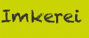 Imkerei