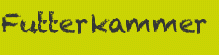 Futterkammer